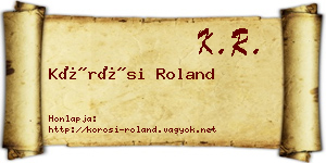 Kőrösi Roland névjegykártya